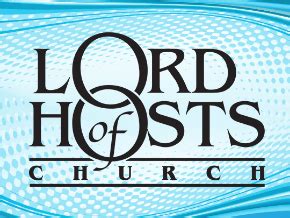 About Lord of Hosts Church. . Lord of hosts church live stream